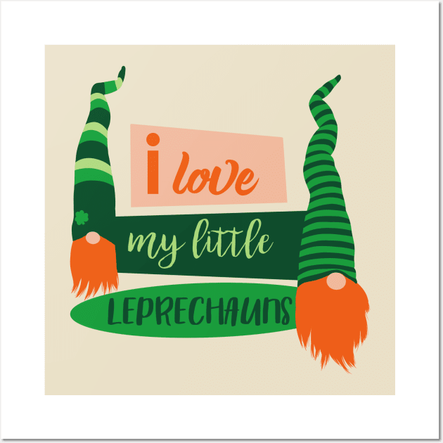 I love my little leprechauns Wall Art by Mimie20